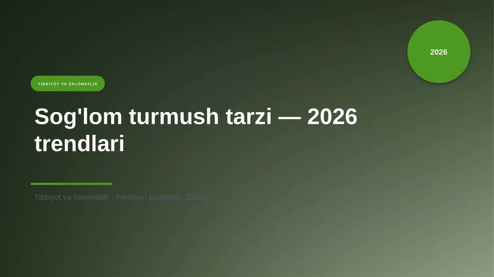 Sog'lom turmush tarzi — 2026 trendlari