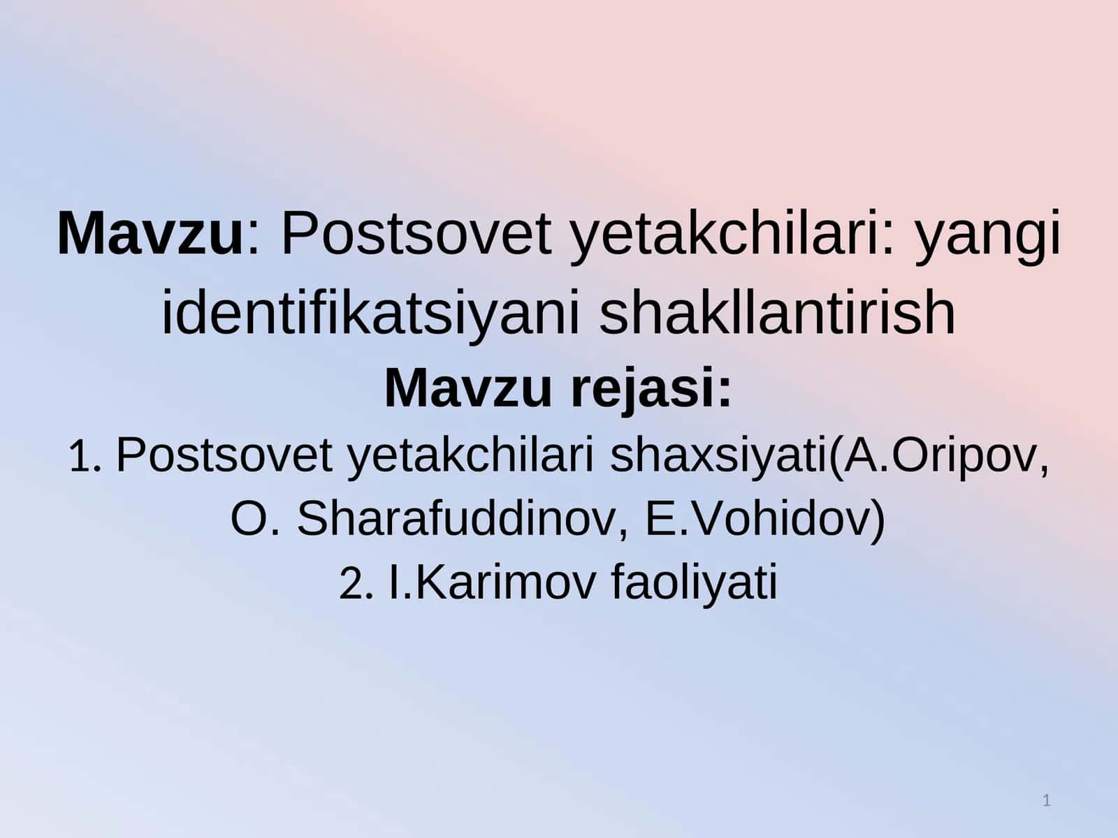 Postsovet yetakchilari: yangi identifikatsiyani shakllantirish