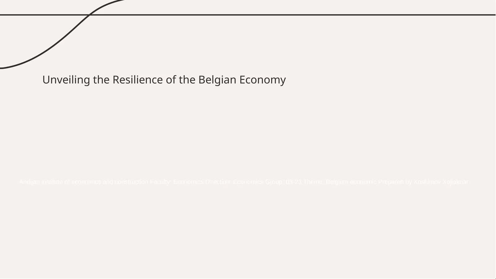 The Resilience of the Belgian Economy