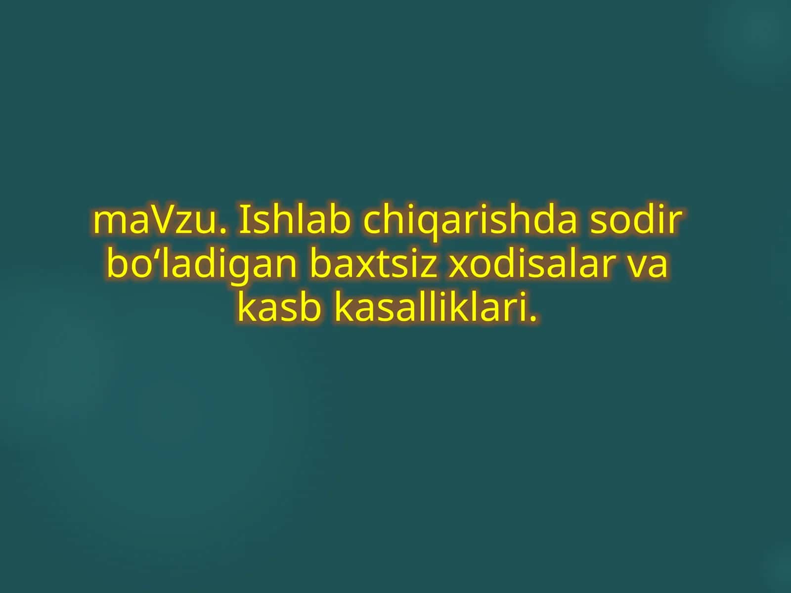 Izhlab chiqarishda sodir bo'ladigan baxtsiz hodisalar va kasb kasalliklari