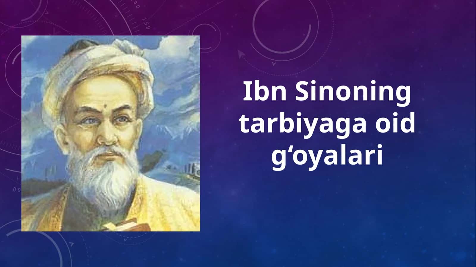 Ibn Sinoning tarbiyaga oid g‘oyalari