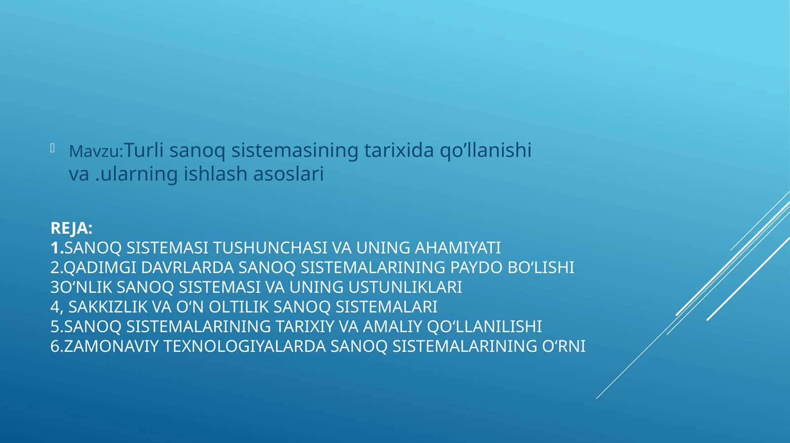 Sanoq sistemasining tarixida qo'llanishi va ularning ishlash asoslari
