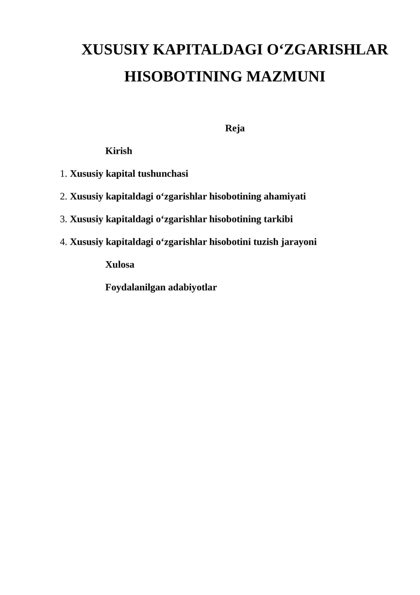 XUSUSIY KAPITALDAGI O‘ZGARISHLAR HISOBOTINING MAZMUNI