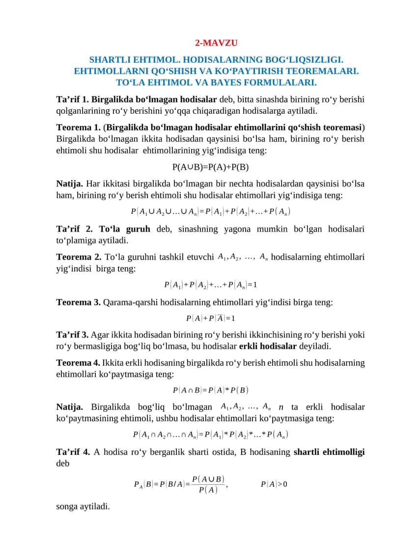 SHARTLI EHTIMOL. HODISALARNING BOGʻLIQSIZLIGI. EHTIMOLLARNI QOʻSHISH VA KOʻPAYTIRISH TEOREMALARI. TOʻLA EHTIMOL VA BAYES FORMULALARI