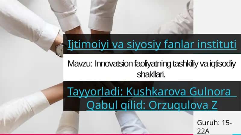 Innovatsion faoliyatning tashkiliy va iqtisodiy shakllari
