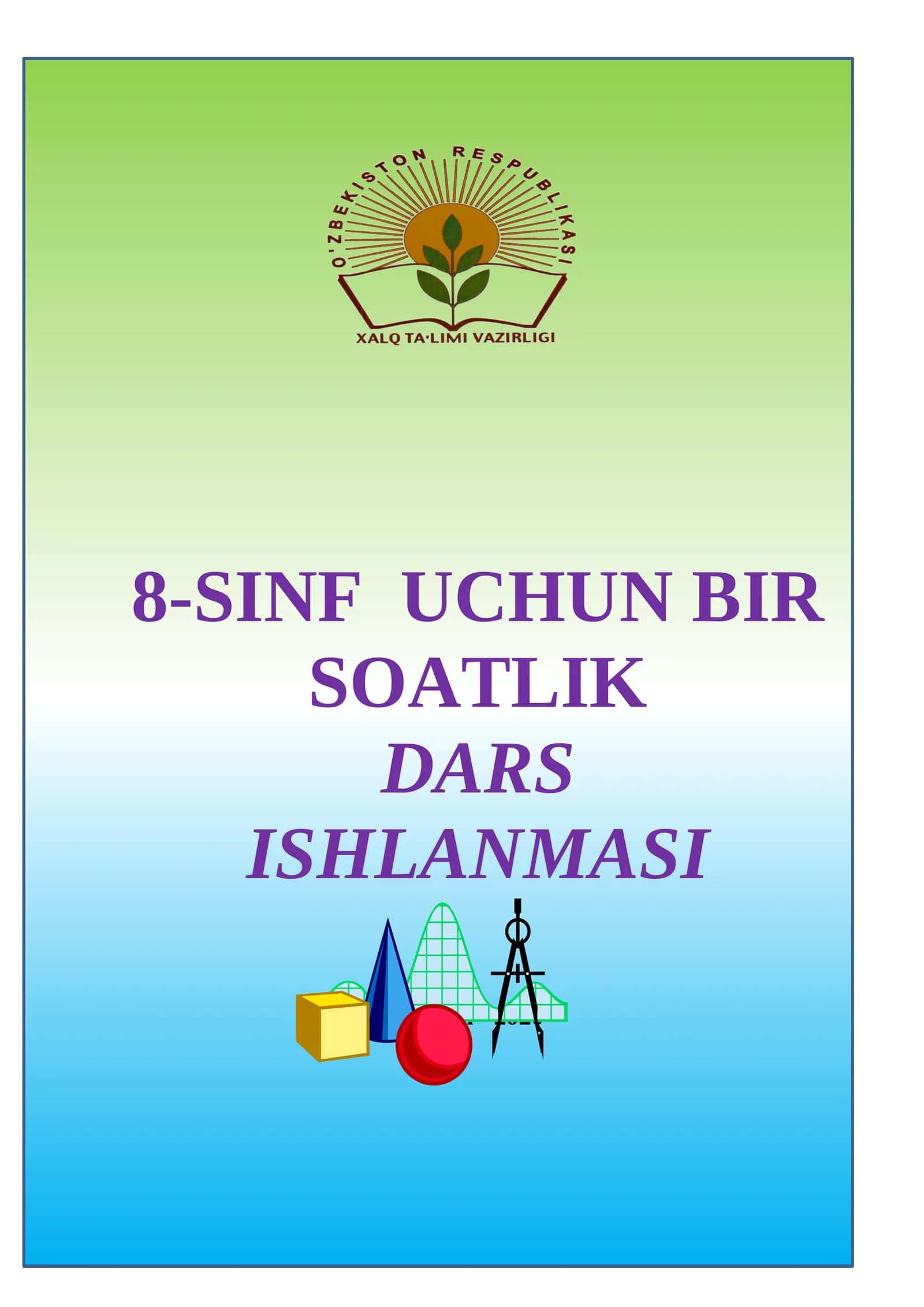 8-SINF UCHUN BIR SOATLIK DARS GEOMTRY ISHLANMASI