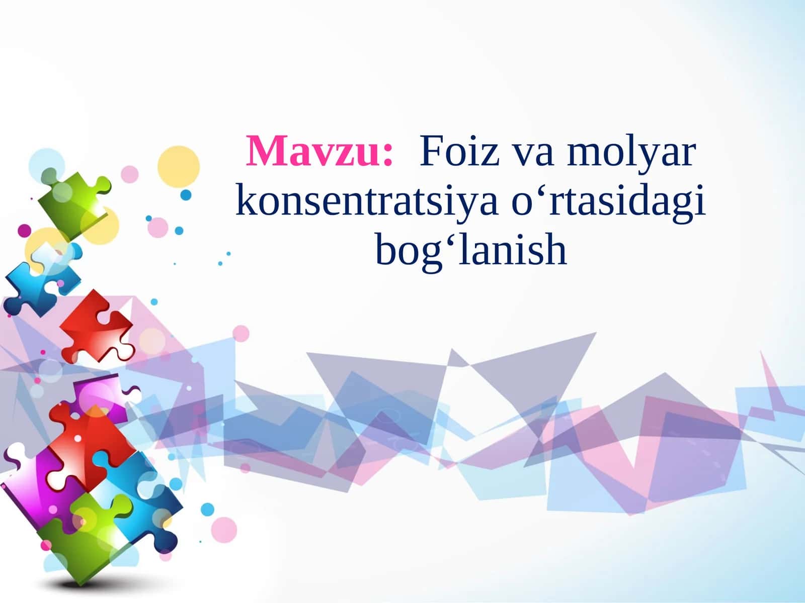 Foiz va molyar konsentratsiya orqali bog‘lanish