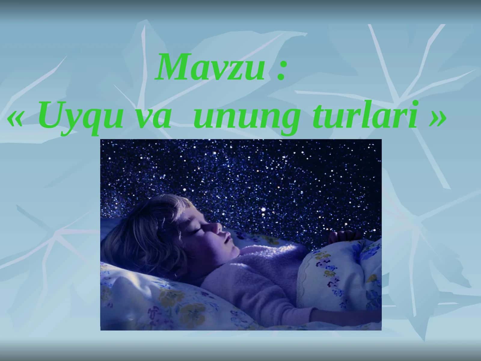 Uyqu va unung turlari