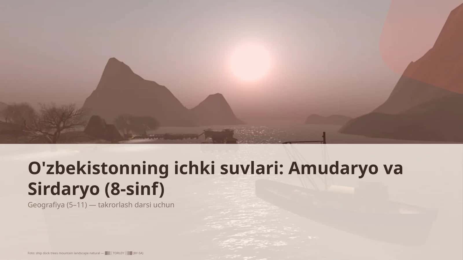 O'zbekistonning ichki suvlari: Amudaryo va Sirdaryo (8-sinf)