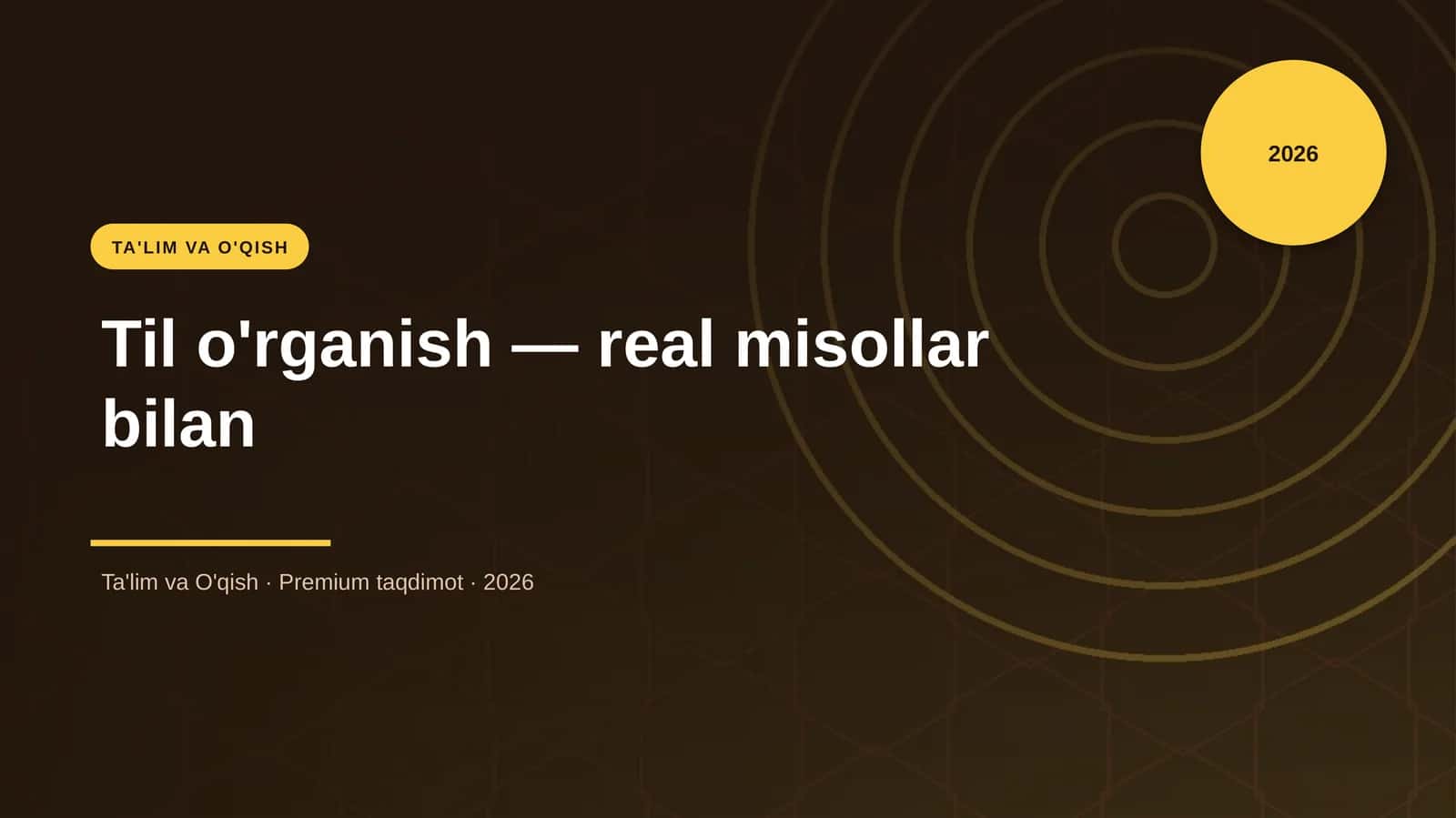Til o'rganish — real misollar bilan