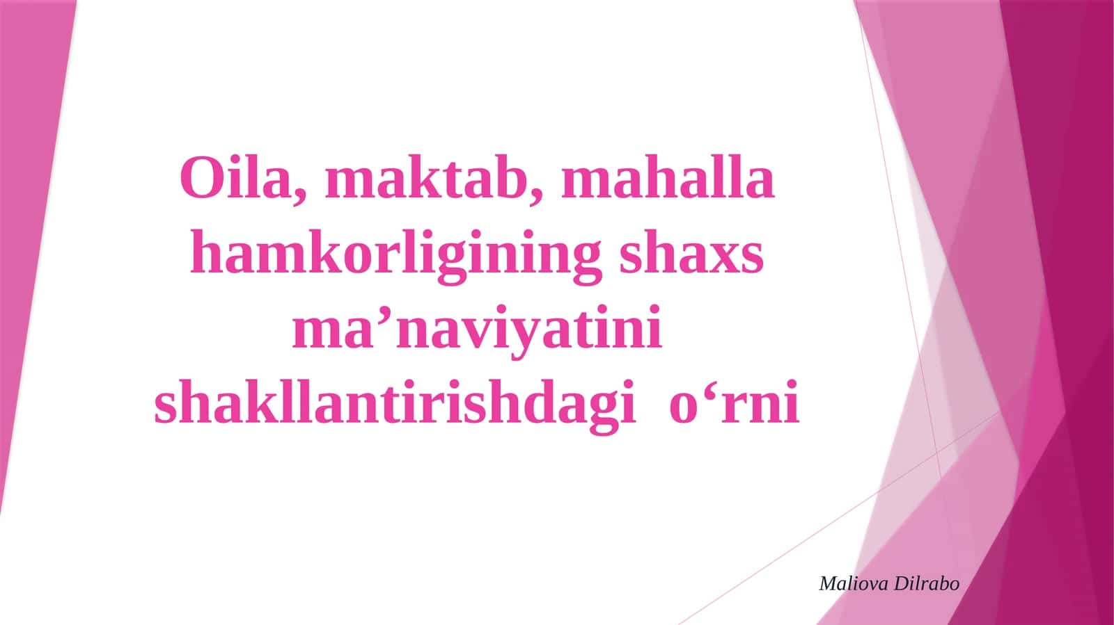 Oila, maktab, mahalla hamkorligining shaxs ma’naviyatini shakllantirishdagi o‘rni