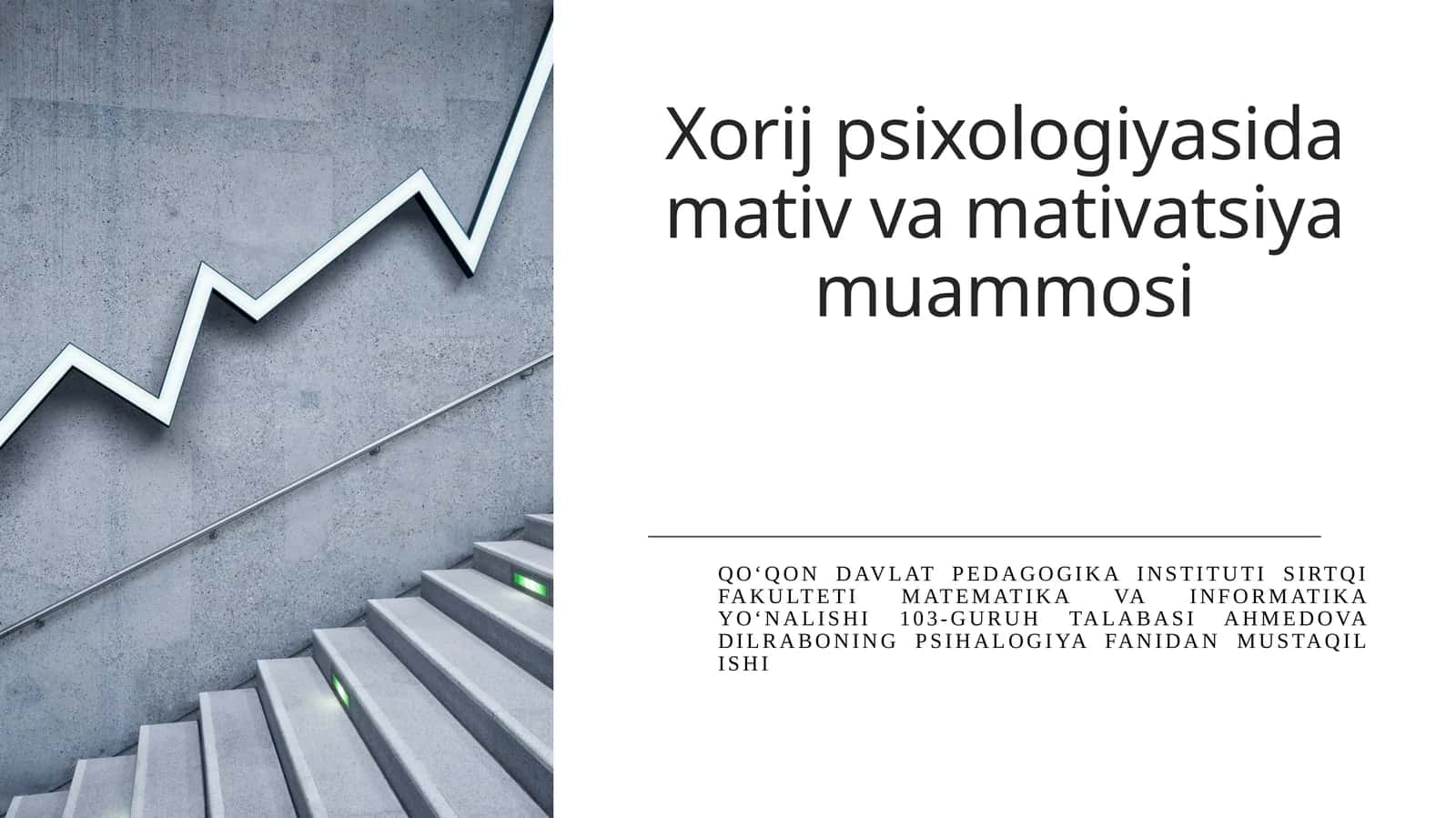 Xorij psixologiyasida motiv va motivatsiya muammosi