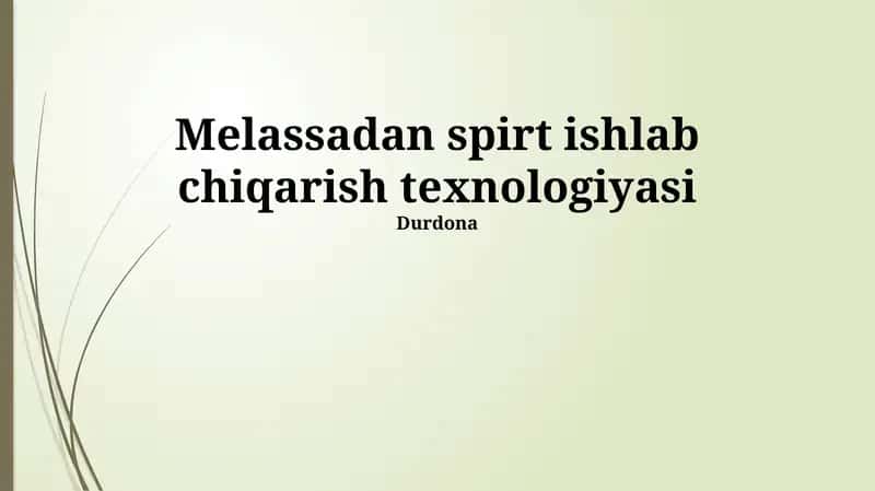 Molassadan spirt ishlab chiqarish texnologiyasi