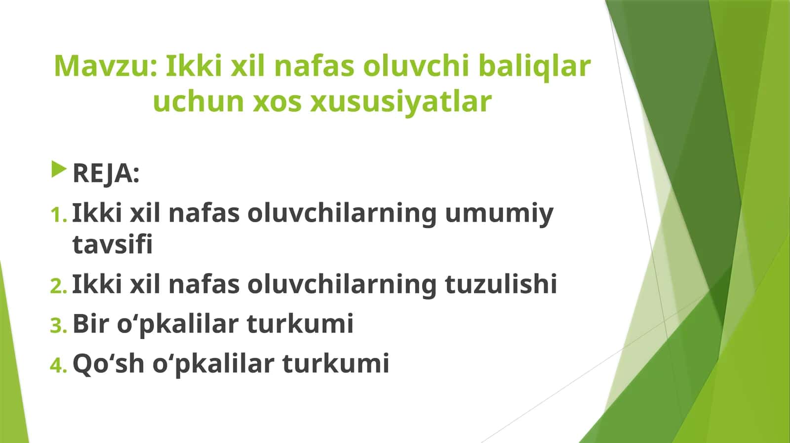 Ikki xil nafas oluvchibaliqlaruchun xos xususiyatlar
