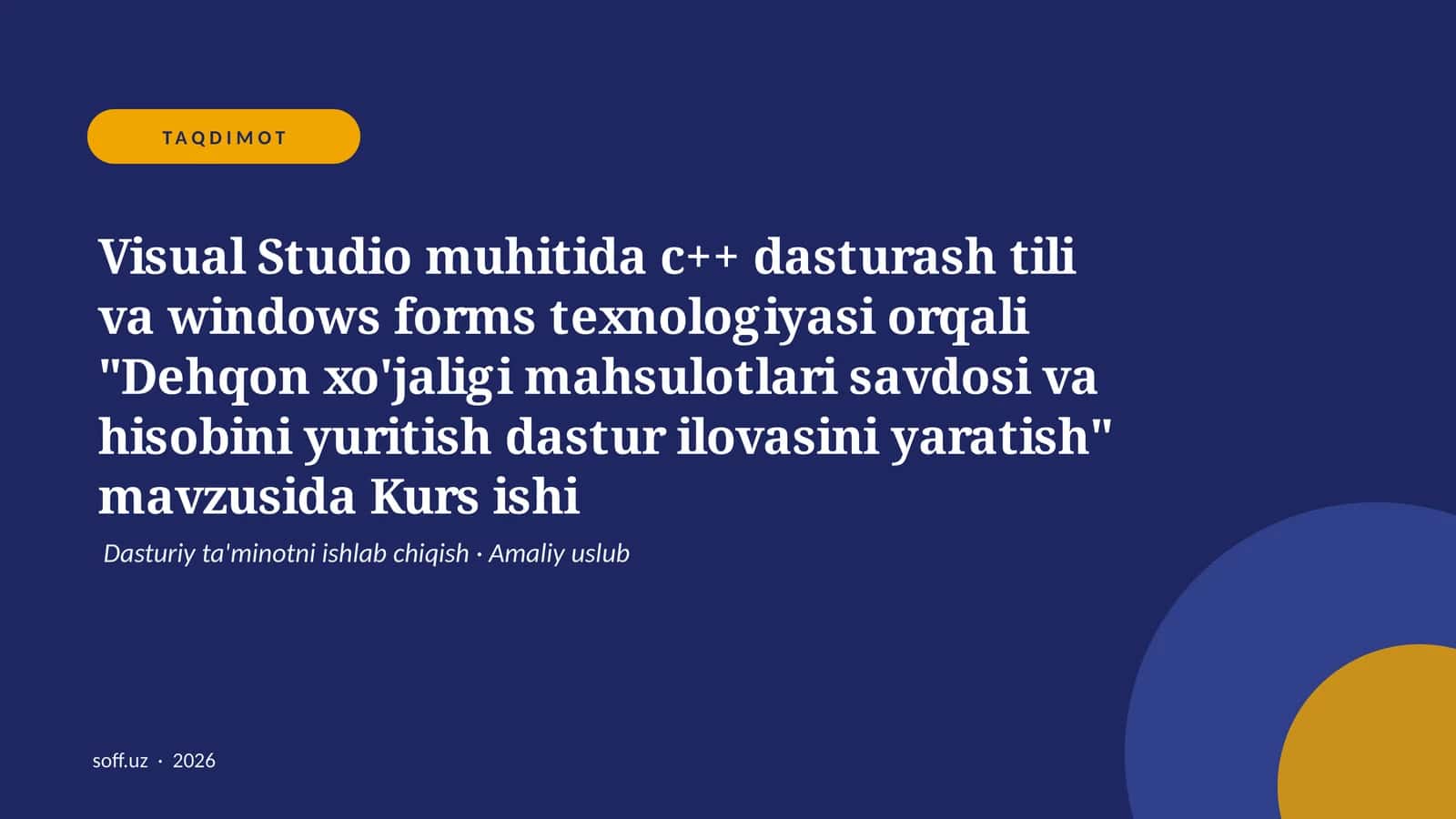 "Dehqon xo'jaligi mahsulotlari savdosi va hisobini yuritish dastur ilovasini yaratish"