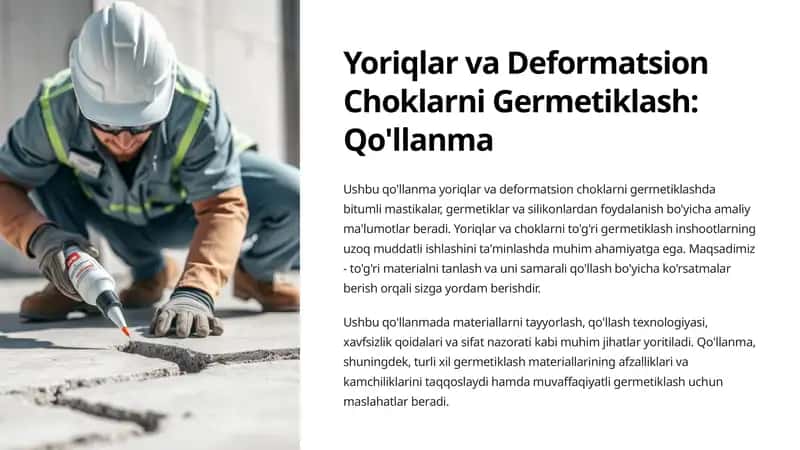 Yoriqlar va Deformatsion Choklarni Germetiklash: Qo'llanma