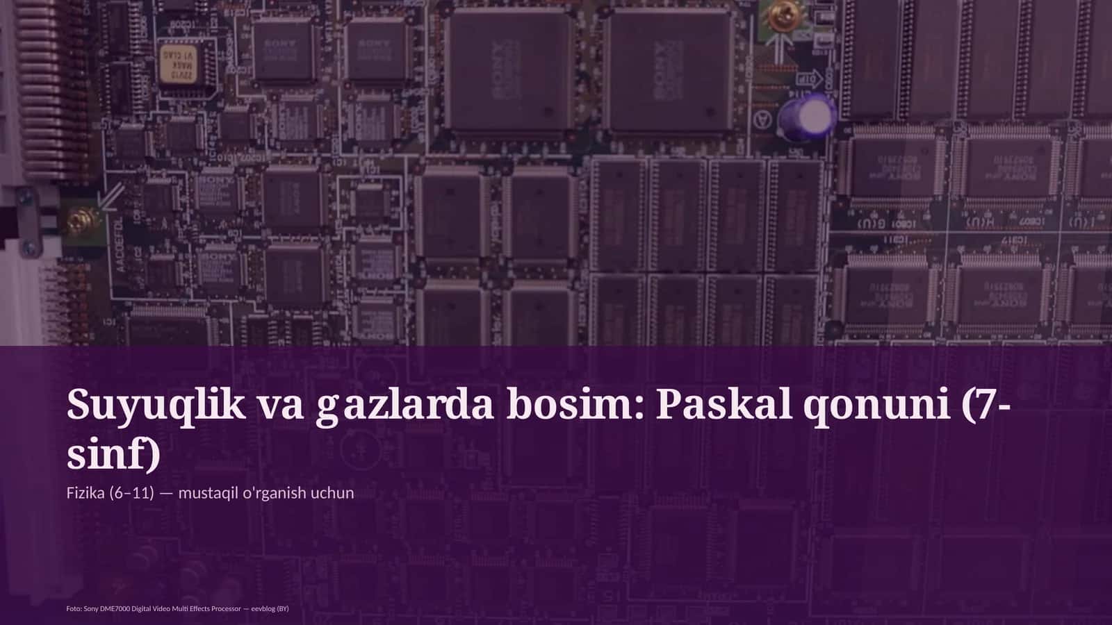 Suyuqlik va gazlarda bosim: Paskal qonuni (7-sinf)