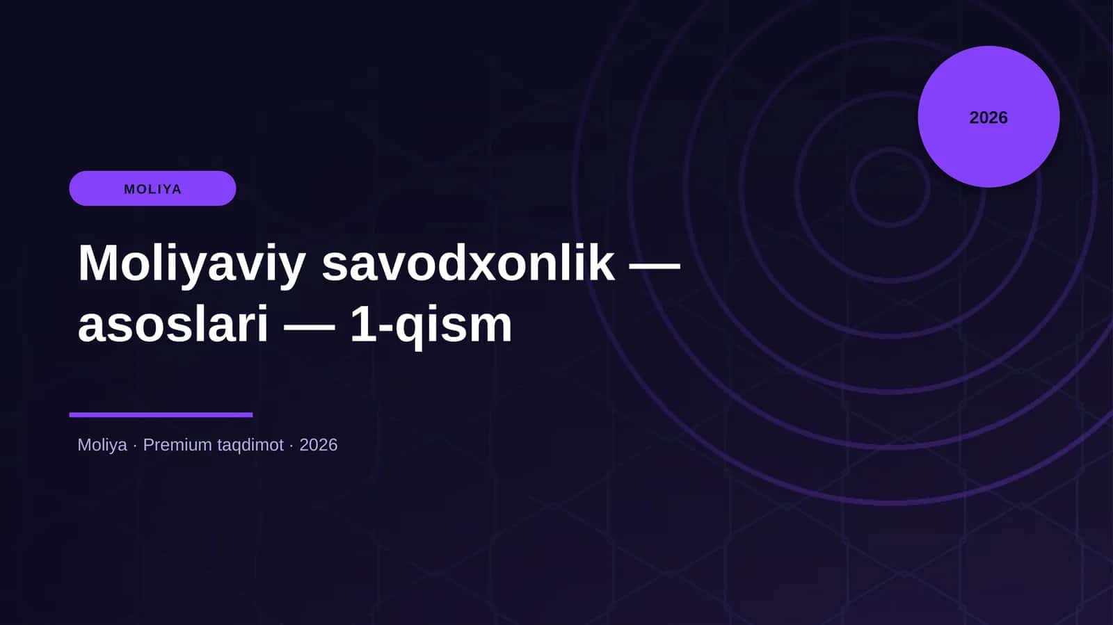 Moliyaviy savodxonlik — asoslari — 1-qism