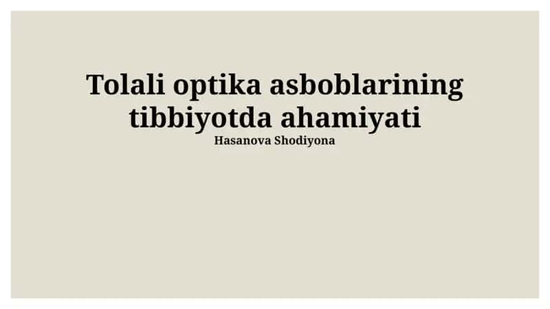 Tolali optika asboblarining tibbiyotda ahamiyati