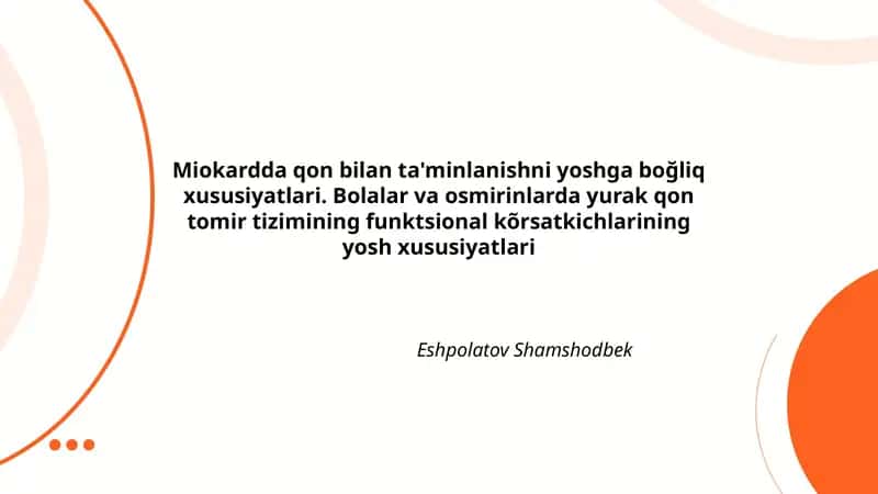 Miokardda qon bilan ta'minlanishni yoshga boğliq xususiyatlari. Bolalar va osmirinlarda yurak qon tomir tizimining funktsional kõrsatkichlarining yosh xususiyatlari