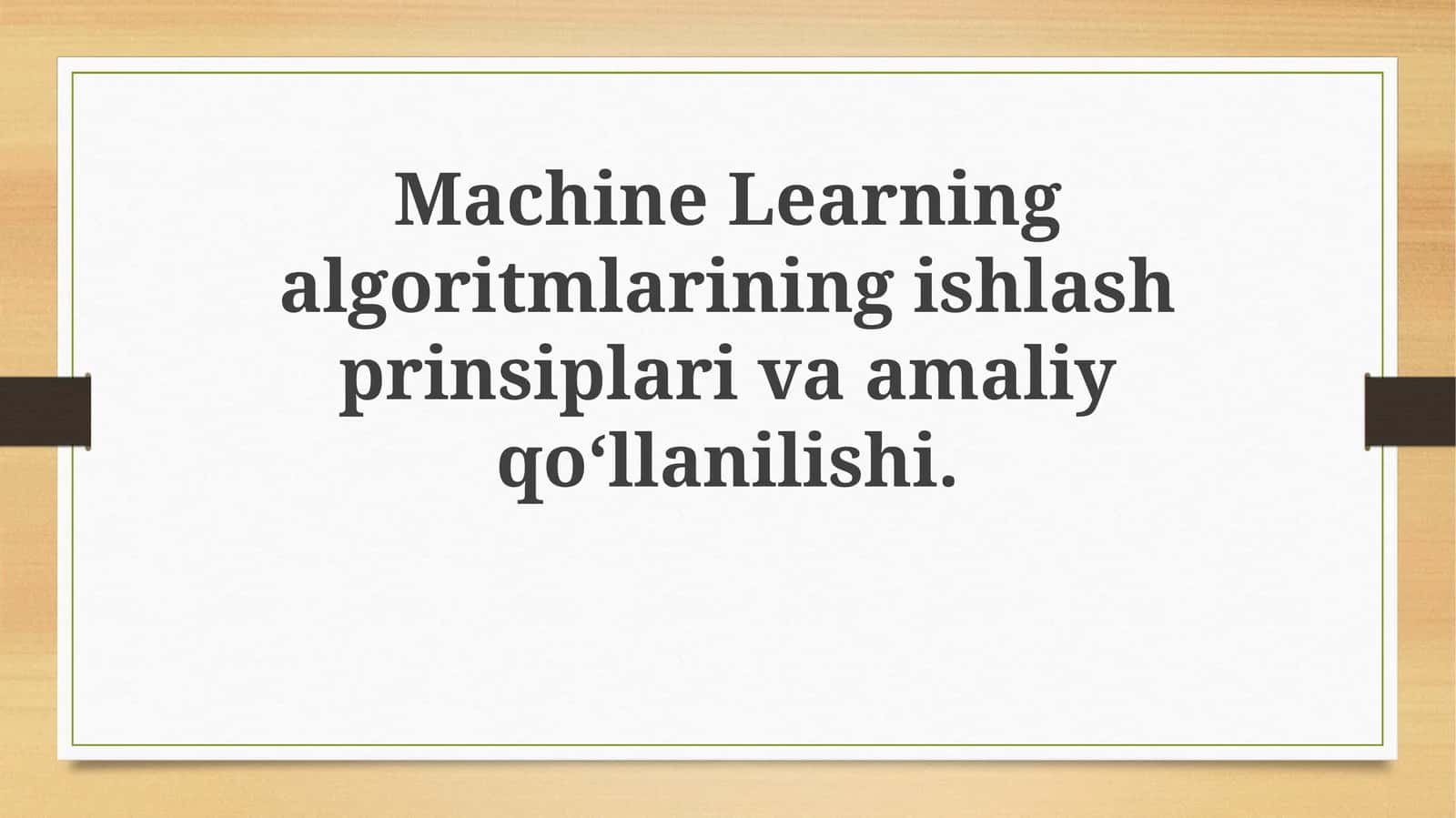 Mashinalarni o'rgatishning asosiy prinsiplari va turlari