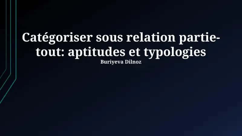 Catégoriser sous relation partie-tout: aptitudes et typologies