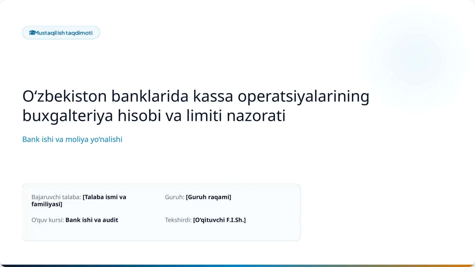 O‘zbekiston banklarida kassa operatsiyalarining buxgalteriya hisobi va limiti nazorati