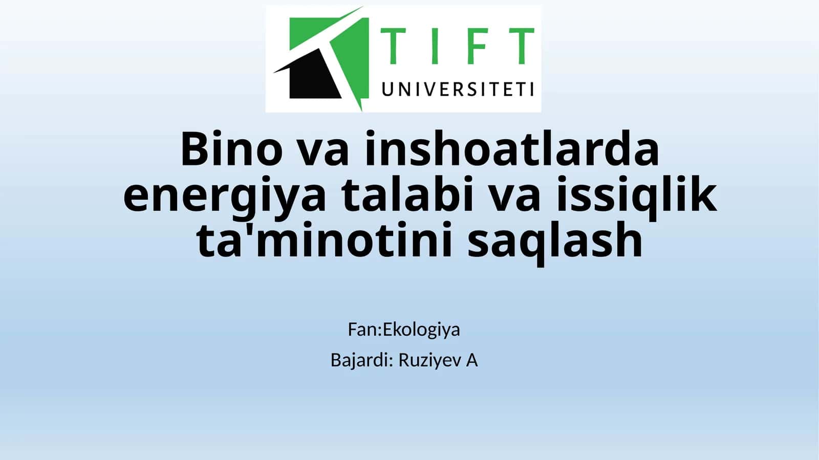Bino va inshoatlarda energiya talabi va issiqlik ta'minotini saqlash
