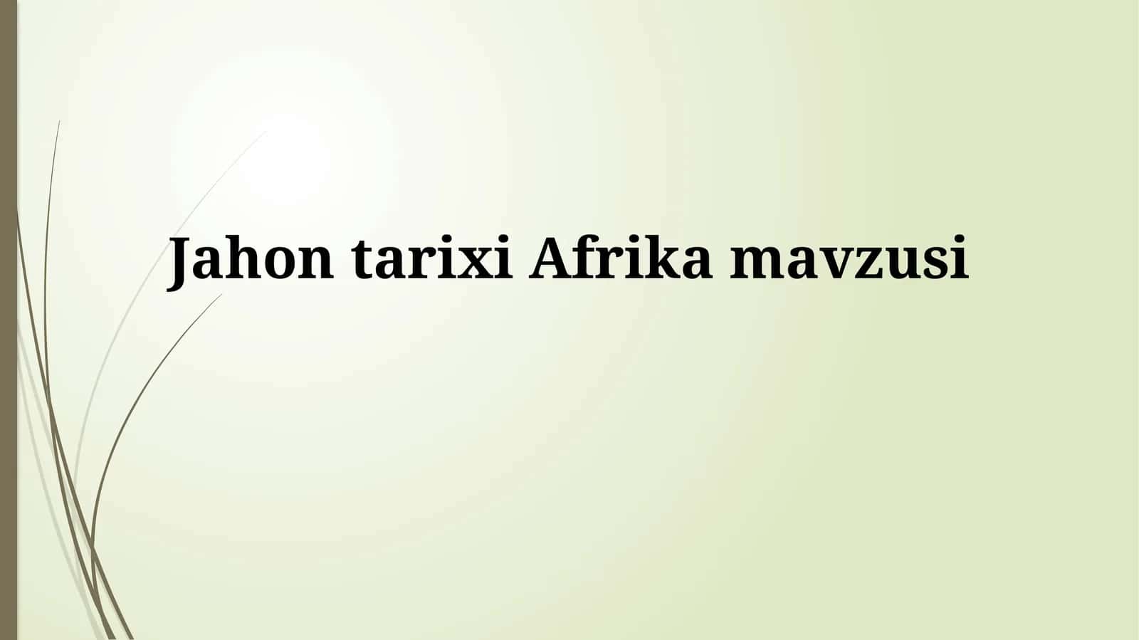 Jahon tarixiAfrikamavzusi
