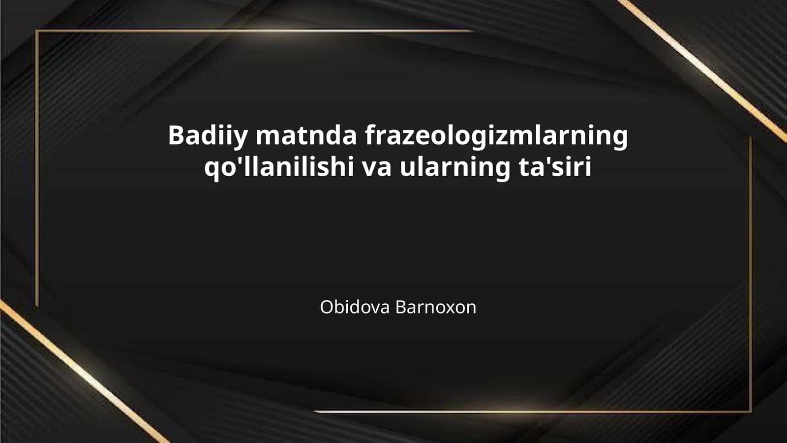 Badiiy matnda frazeologizmlarning qo'llanilishi va ularning ta'siri