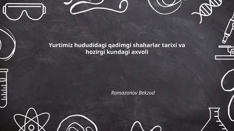 Samarqandning qadimiy tarixi va hozirgi kundagi rivoji