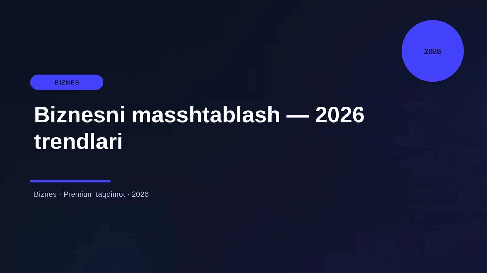 Biznesni masshtablash — 2026 trendlari