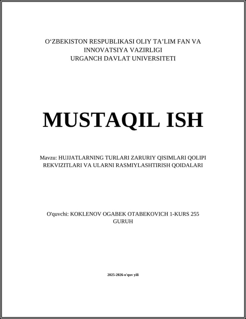Hujjatların turlari va ularning rasmiylashtirish qoidalari
