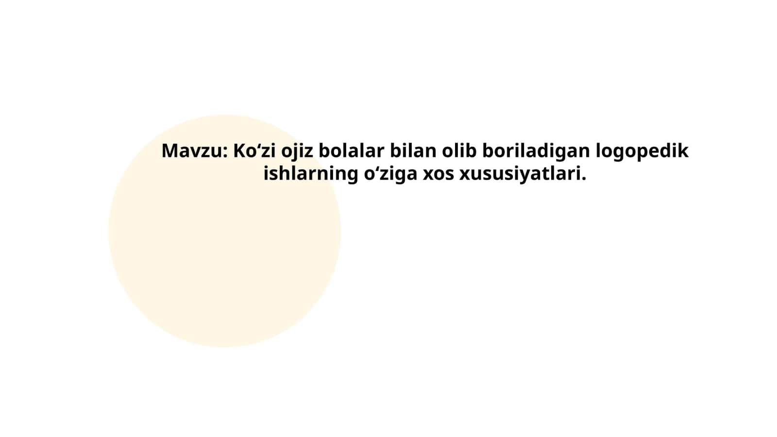 Koʻzi ojiz bolalar bilan olib boriladigan logopedik ishlarning oʻziga xos xususiyatlari