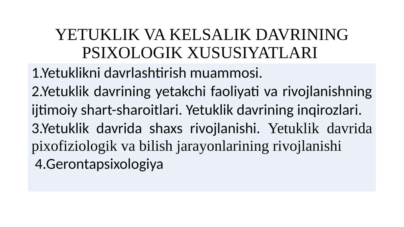 YETUKLIK VA KELSALIK DAVRINING PSIXOLOGIK XUSUSIYATLARI
