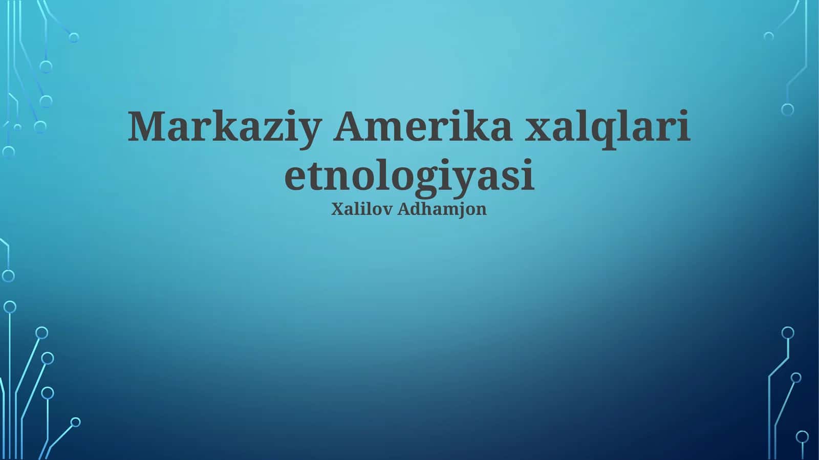 Markaziy Amerika xalqlari etnologiyasi