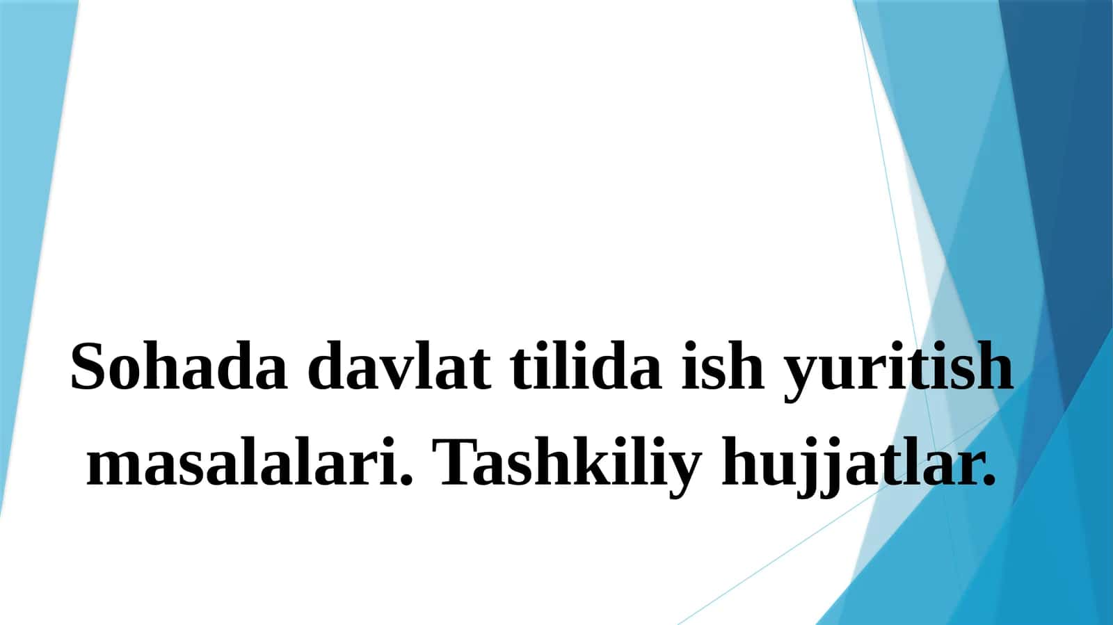 O'zbek hujjatchiligini takomillashtirishdagi muhim masalalar