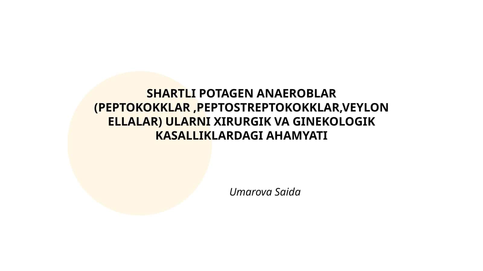 Shartli patogen anaeroblar: Peptokokklar, Peptostreptokokklar va Veillonellalarning taksonomiyasi va morfologiyasi