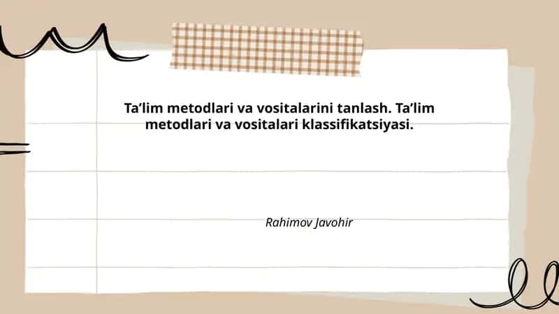 Ta’lim metodlari va vositalari