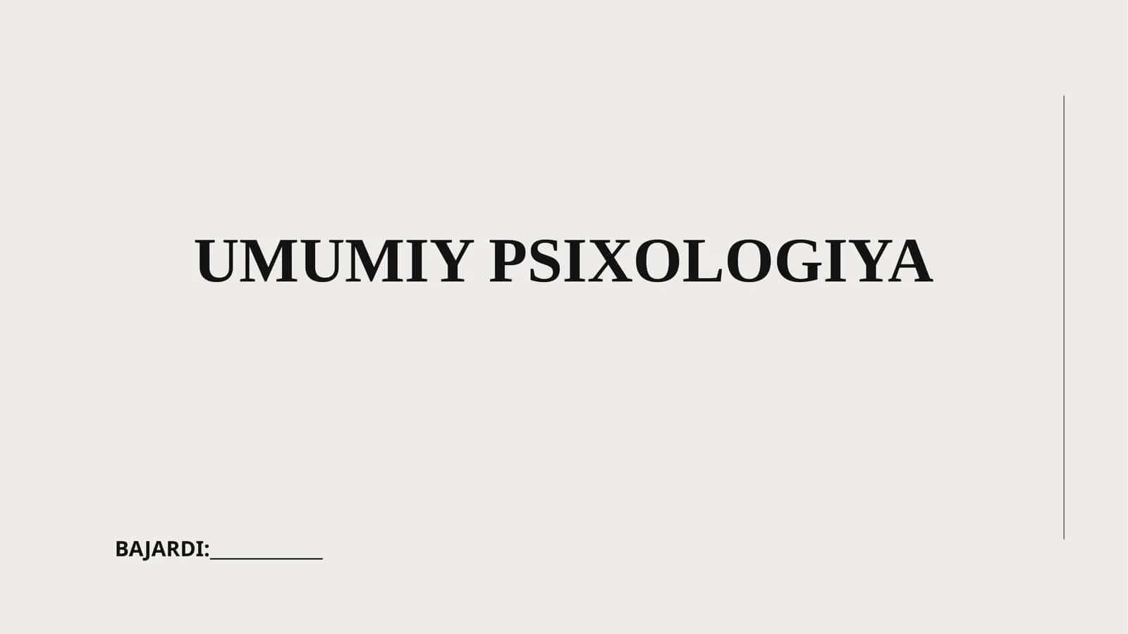 UMUMIY PSIXOLOGIYA
