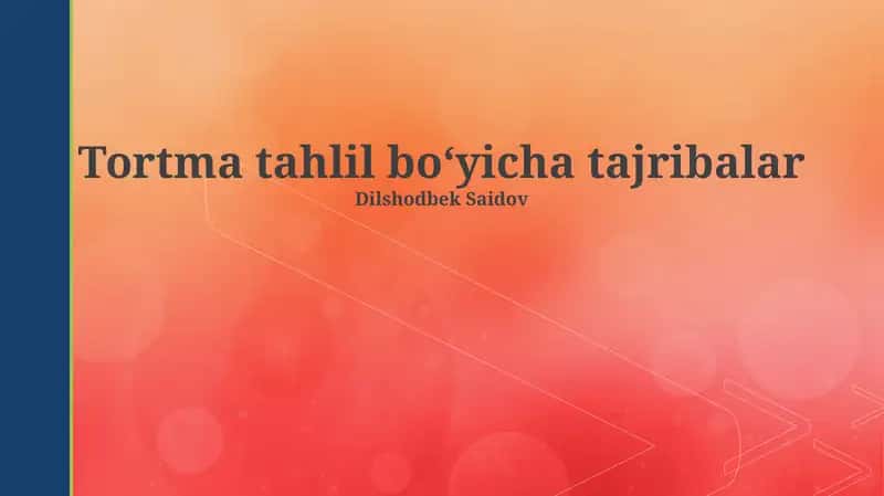 Tortma tahlil boʻyicha tajribalar