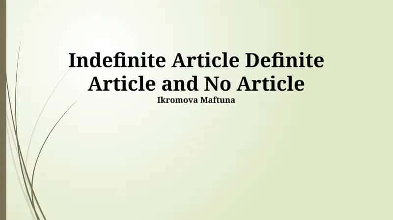 Indefinite Article Definite Article and No Article