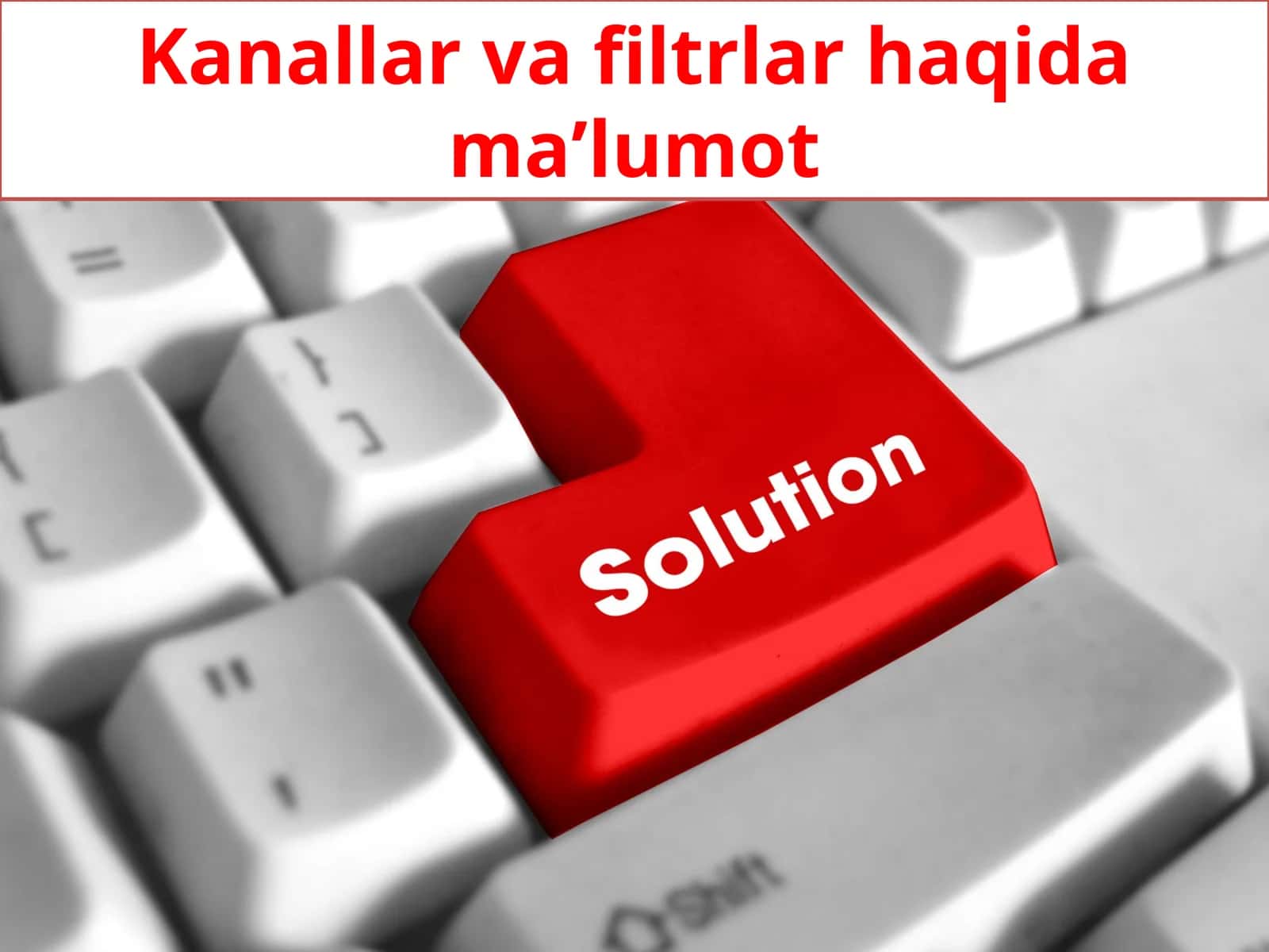 Kanallar va filtrlar haqida ma’lumot