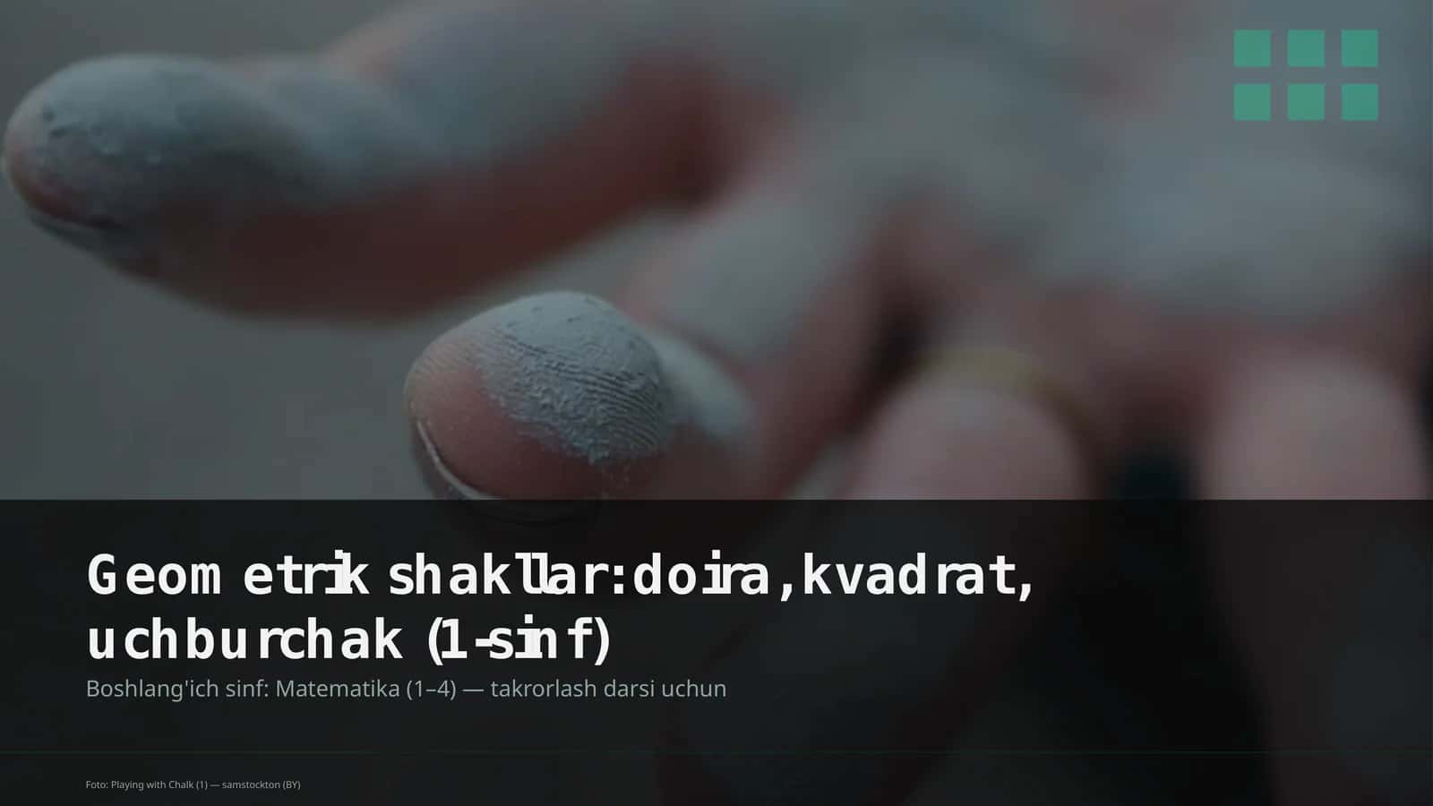 Geometrik shakllar: doira, kvadrat, uchburchak (1-sinf)