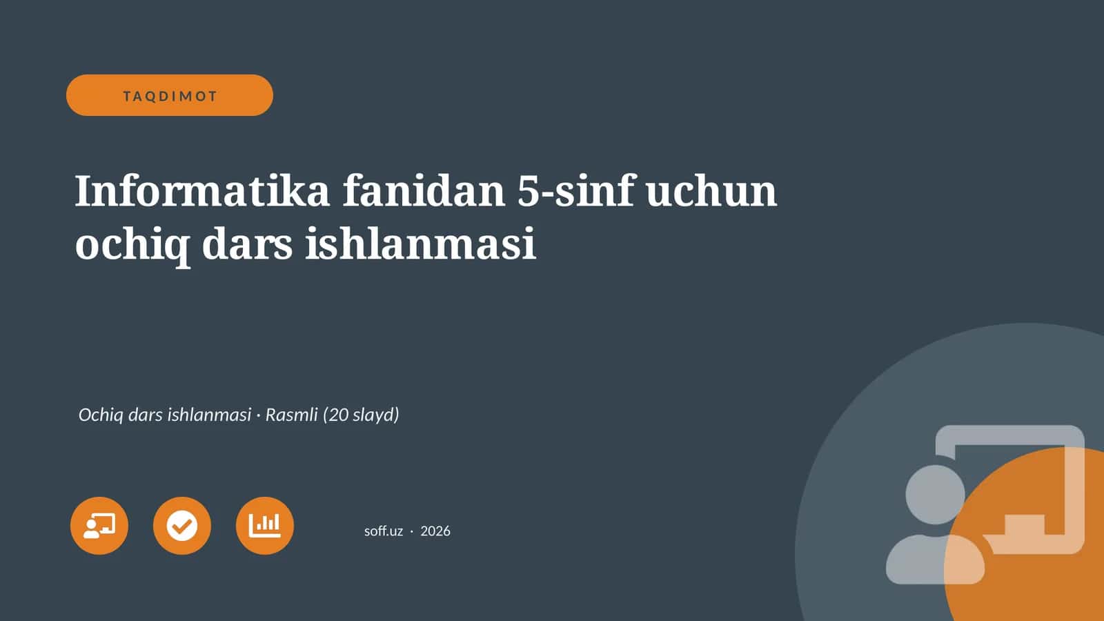 Informatika fanidan 5-sinf uchun ochiq dars ishlanmasi
