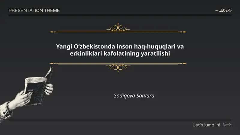 Yangi Oʻzbekistonda inson haq-huquqlari va erkinliklari kafolatining yaratilishi