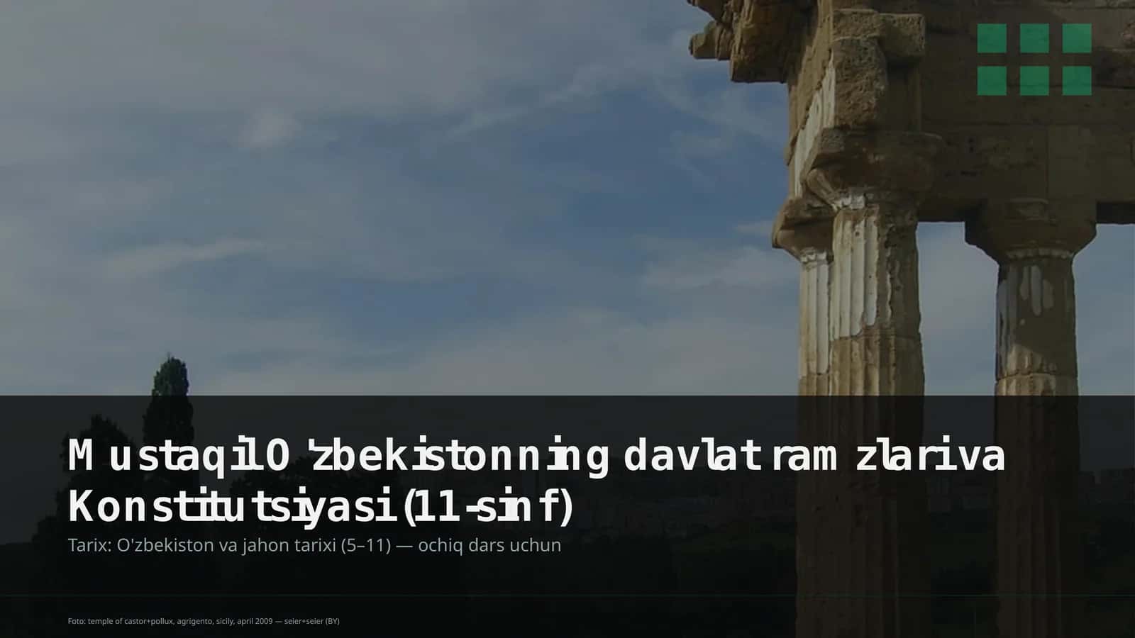 Mustaqil O'zbekistonning davlat ramzlari va Konstitutsiyasi (11-sinf)