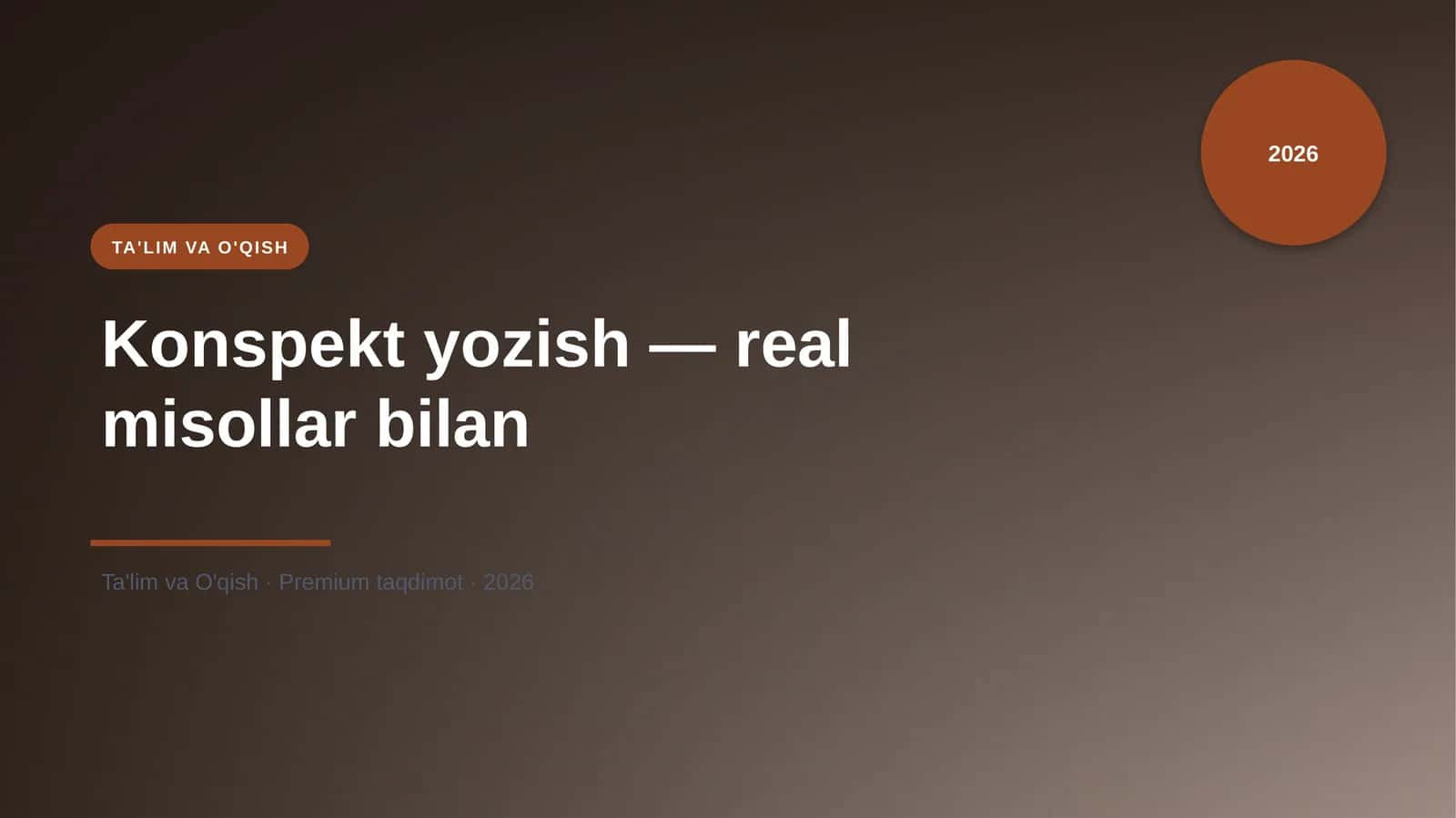 Konspekt yozish — real misollar bilan