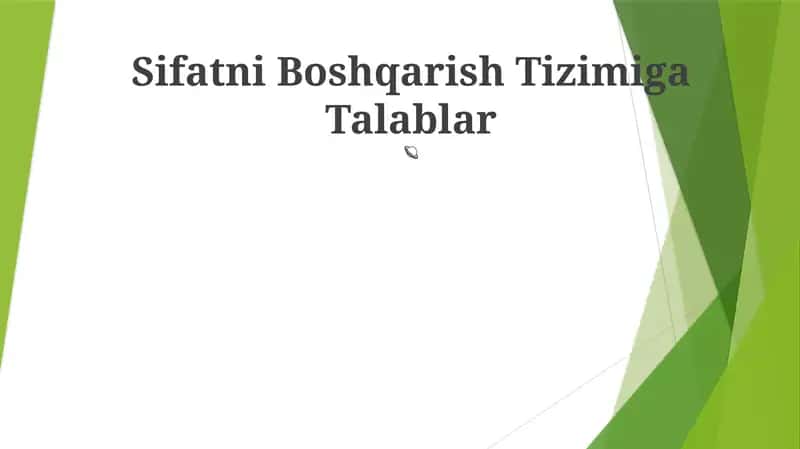 Sifatni Boshqarish Tizimiga Talablar