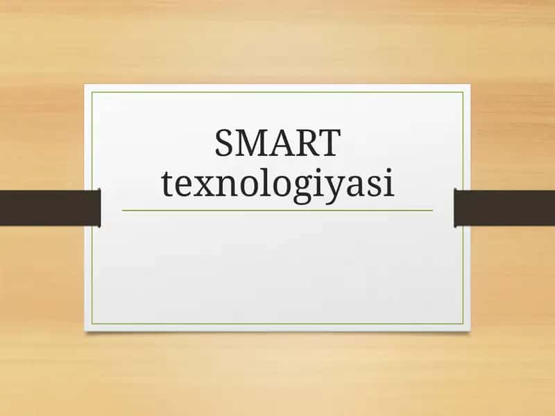 SMART texnologiyasi
